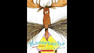 Moosetache - Read Aloud