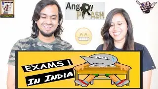 Exams In India (Part 3) || Angry Prash || Indian Reaction