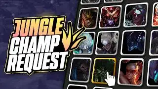 JUNGLE Champ REQUEST