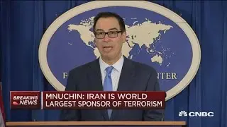 Sec. Mnuchin: Putting unprecedented economic pressure on Iran