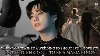 |BONUS| WHEN YOU CRASHED A WEDDING TO SHOUT I STILL LOVE YOU BUT IT TURNED OUT TO BE A MAFIA_ JK FF