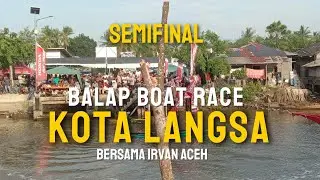 Babak Kedua Semifinal Balap Boat Race Sungai Lueng Kota Langsa #viral