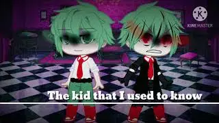 The kid that I used to know ~ GLMV ~ 🎀 BNHA 🎀
