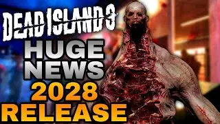 Huge Dead Island 3 News Possible 2028 Release