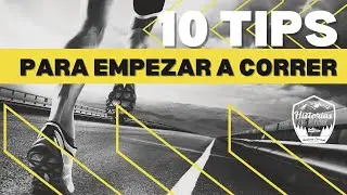 🏃‍♂️10 CONSEJOS para empezar a correr