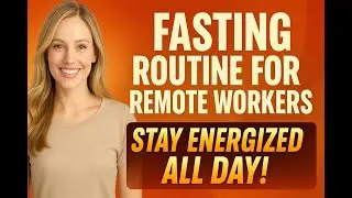 Work-From-Home Without Burnout: Boost Focus with a Fasting + Time-Block Routine