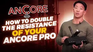 How to Double the Resistance of Your ANCORE Pro