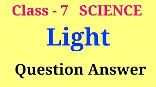 light class 7 questions and answers | class 7 light chapter question answer | light class 7 ncert so