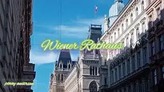 The Magical, Gothic Style Vienna City Hall| Wiener Rathaus