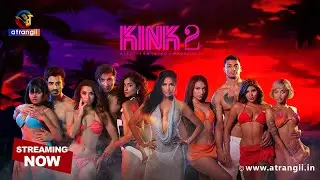 Kink Season 2 | A Dating Game With Consequences Hosted by Poonam Pandey Streaming on Atrangii App