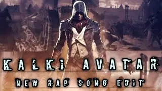 कलियुग का अवतार कल्कि अवतार | KALKI AVATAR NEW RAP SONG EDIT |
