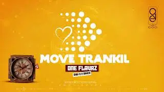 ONE Flavaz x Dibo D x Bauco - Move trankil