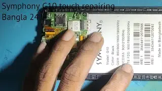 Symphony G10 touch repair in mobile Bangla 24🐰 2022