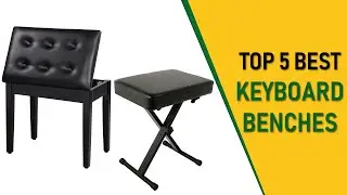 Top 5 Best Keyboard Benches | Keyboard Benches Reviews