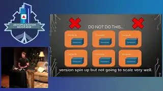 DevOpsDays Boston 2018 - Infrastructure in the New World of Containers... by Austen Novis