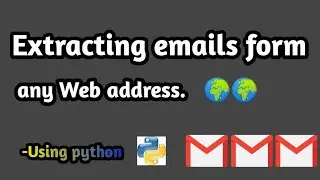 Extracting emails from any web address using python | Python tutorials | AviUpadhyay