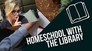 Homeschool with the Library