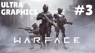 Warface Mobile - Android / IOS Gameplay (Ultra Graphics) #3