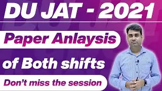 DU JAT 2021 - Paper Analysis of Both Shifts - Kitne Marks Par Sukhdev Milega