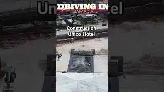 Construction Unico Hotel Montego Bay Jamaica