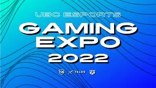 UBC Gaming Expo 2022 (FULL SHOW)