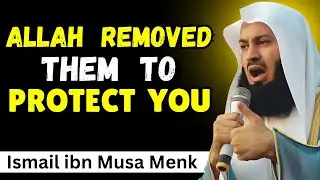 Allah Protects You by Removing People &ndash; Mufti Menk Motivational Speech