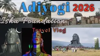 Adiyogi2026//Isha foundation//Coimbatore//Travel Vlog #adiyogi #2026 #viral #viralvideo #sivarathri 