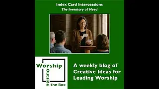 Index Card Intercessions &ndash; Worship Outside the Box