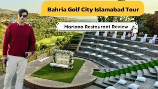 Bahria Golf City Islamabad | Mariano Restaurant | Golf Club Islamabad 