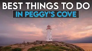 Best things to do in Peggy&rsquo;s Cove | THE MUST DO THINGS AT PEGGY'S COVE