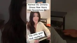 Normal VS. Chronic Illness New Years Resolutions #invisibleillness  #newyearsresolutions