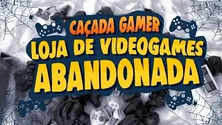 CA&Ccedil;ADA GAMER EXPLORANDO A LOJA  ABANDONADA #4
