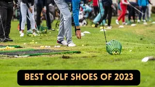 Find Out Which Golf Shoes Are About to Take the Course by Storm in 2023!