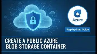 Day 17: Create a Public Azure Blob Storage Container | 100 Days of Cloud (Azure) | Kodekloud Enginee