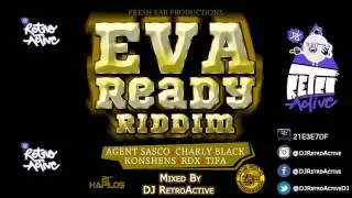 DJ RetroActive - Eva Ready Riddim Mix [Fresh Ear Prod] August 2012