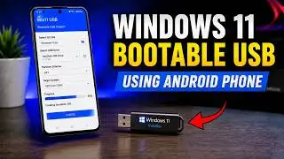 Create Windows 11 Bootable USB on Android | No PC Needed