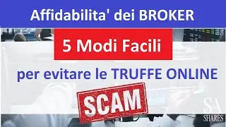 Evita Truffe Trading Online - come controllare Affidabilita' del BROKER