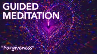 Forgive yourself and/or others - guided meditation