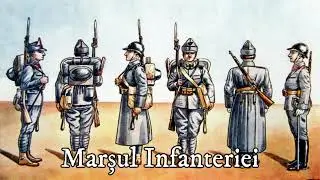 Marșul Infanteriei - Romanian Military March