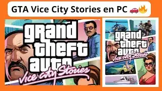 GTA Vice City Stories en PC 🚗🔥 Te muestro C&oacute;mo DESCARGARLO F&Aacute;CIL en 2025