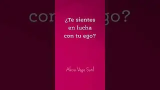 &iquest;Te sientes en lucha con tu ego?