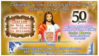 Congregation of the Mother of Carmel (CMC) | Golden Jubilee Celebration |  Sneha Bhavan | Godda 2023