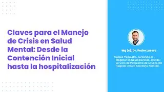 Claves para el Manejo de Crisis en Salud Mental: Desde la Contenci&oacute;n hasta la hospitalizaci&oacute;n
