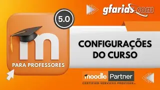 Configura&ccedil;&otilde;es do curso - Moodle 5 para Professores