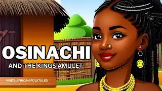 OSINACHI AND THE KINGS AMULET