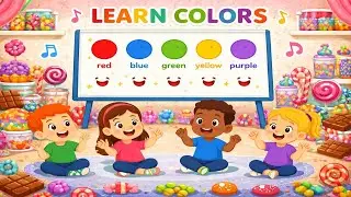 🍭 Yummy Candy Colors Song | Learn Red Yellow Blue Green Pink | Fun Learning for Kids