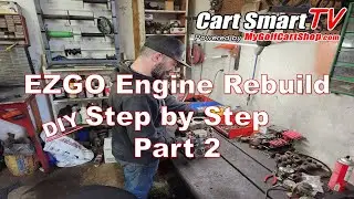 EZGO  Engine Rebuild | Part 2