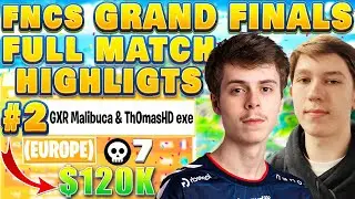 🤯ThomasHD & MALIBUCA Win $120K in FNCS GRAND FINALS - EU 🏆 7 KILLS | LATEGAME REPLAY
