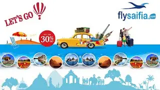 Explore The World With Flysaifia.Com | Your Travel Guide