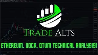 ETHEREUM, DOCK, AND QTUM TECHNICAL ANALYSIS - IMPORTANT LEVELS SHARED!